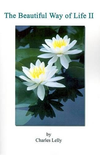 The Beautiful Way of Life II