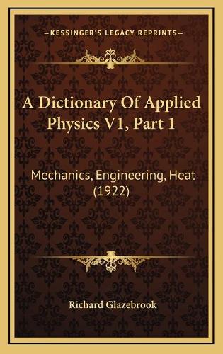A Dictionary Of Applied Physics V1, Part 1