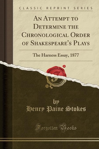 An Attempt to Determine the Chronological Order of Shakespeare's Plays
