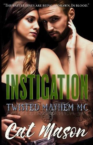 Instigation: A Twisted Mayhem MC Novel