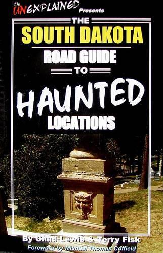 The South Dakota Road Guide to Haunted Locations