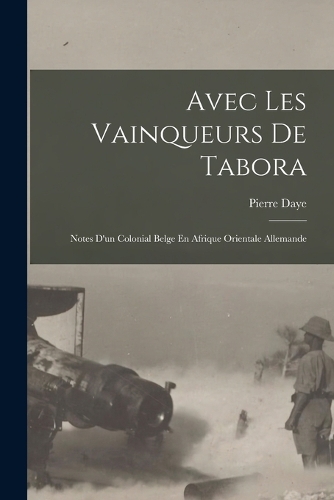 Avec Les Vainqueurs De Tabora