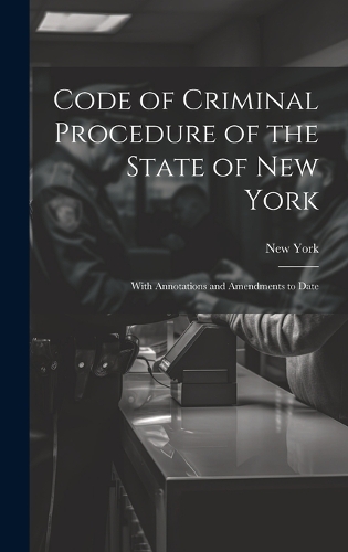 Code of Criminal Procedure of the State of New York