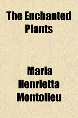 The Enchanted Plants