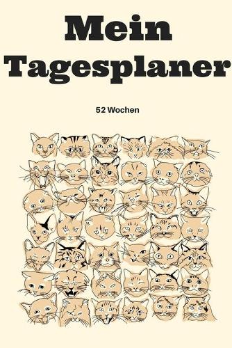 Mein Tagesplaner - 52 Wochen