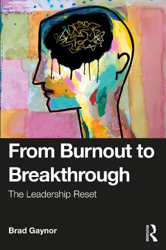 From Burnout to Breakthrough