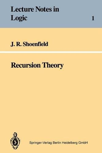 Recursion Theory: (No. 1 Lecture Notes in Logic)