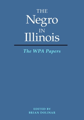 The Negro in Illinois