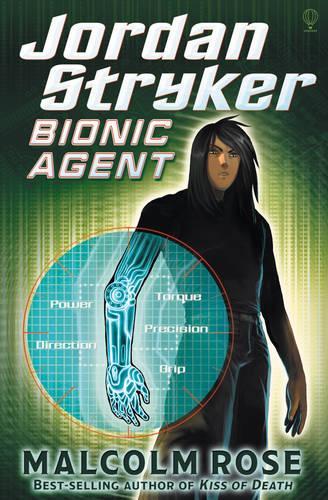 Bionic Agent: (Jordan Stryker)