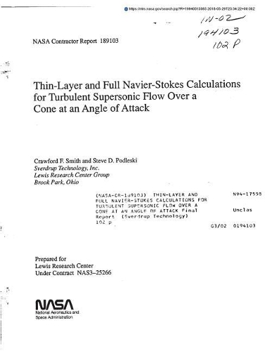 Thin-Layer and Full Navier-Stokes Calculations for Turbulent Supersonic Flow Over a Cone at an Angle of Attack