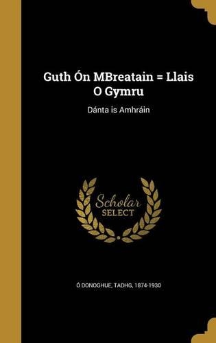 Guth Ón MBreatain = Llais O Gymru