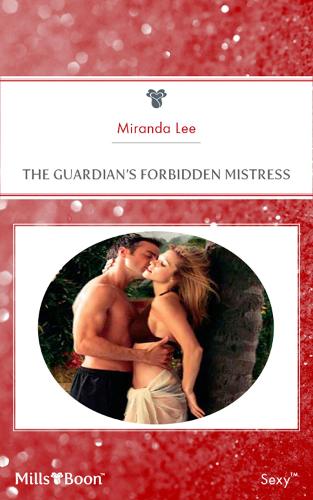 The Guardian's Forbidden Mistress: (3 Queens of Romance)
