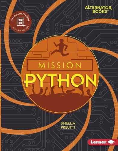Mission Python: (Mission: Code (Alternator Books ))