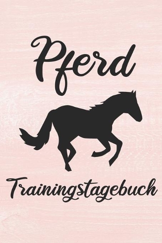Pferd Trainingstagebuch