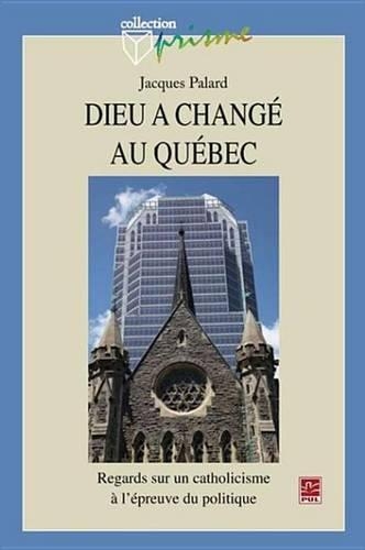 Dieu a Change Au Quebec