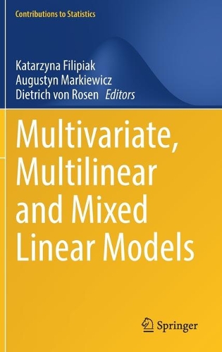 Multivariate, Multilinear and Mixed Linear Models: (Contributions to Statistics)