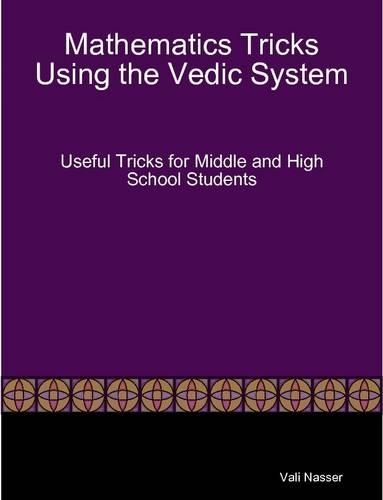 Mathematics Tricks Using the Vedic System