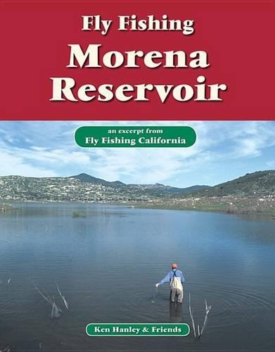Fly Fishing Morena Reservoir: An Excerpt from Fly Fishing California