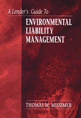 A Lender's Guide to Environmental Liability Management