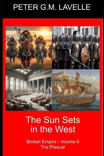 The Sun Sets in the West: Broken Empire - Volume 0(1 Broken Empire)