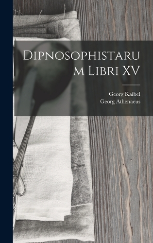 Dipnosophistarum Libri XV