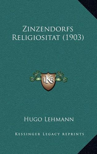 Zinzendorfs Religiositat (1903)