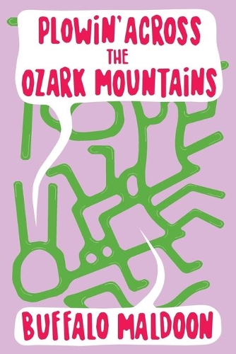 Plowin' Across the Ozark Mountains: (1 Kidnapped Lovers)