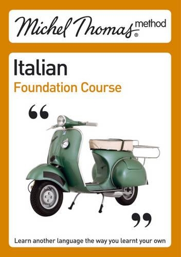 Michel Thomas Foundation Course: Italian(Michel Thomas Series)