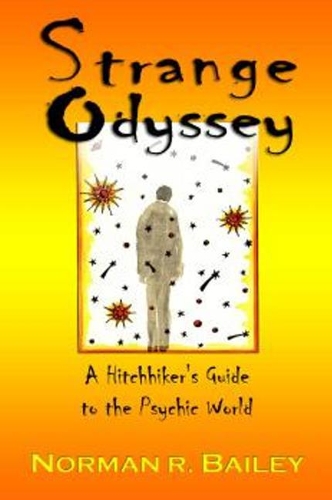 Strange Odyssey: A Hitchhiker's Guide to the Psychic World