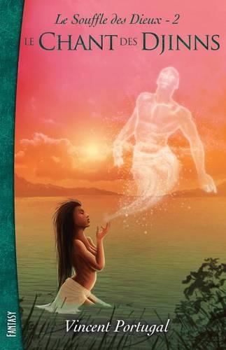 Le Souffle des Dieux, Tome 2