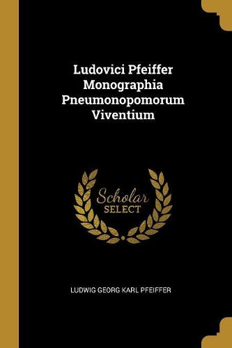 Ludovici Pfeiffer Monographia Pneumonopomorum Viventium
