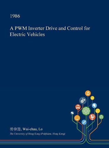A Pwm Inverter Drive and Control for Electric Vehicles