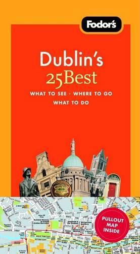 Fodor's Dublin's 25 Best: (5 Full-Color Travel Guide)