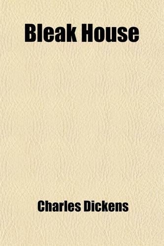 Bleak House Volume 1