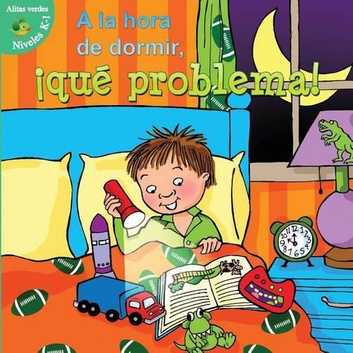 a la Hora de Dormir, Que Problema! (Bedtime Battles)