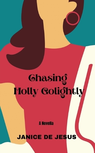 Chasing Holly Golightly