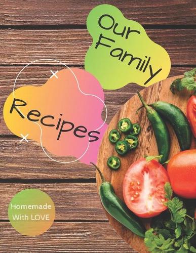 Our Family Recipes Journal - Homemade With Love