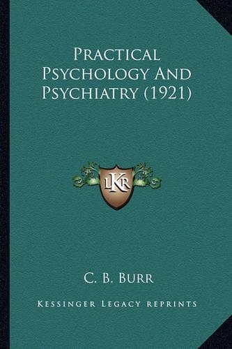Practical Psychology And Psychiatry (1921)