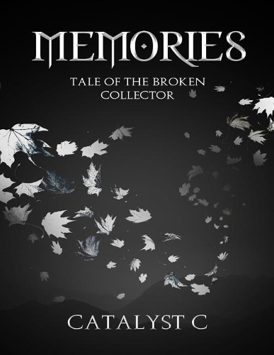Memories Tale of The Broken Collector: (1 Memories)