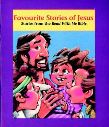 Favourite Stories of Jesus: Stories from the Read with Me Bible(Read with Me)