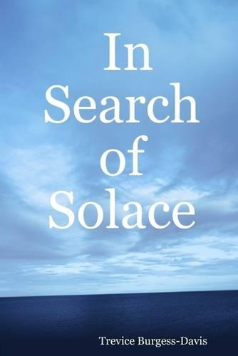 In Search of Solace