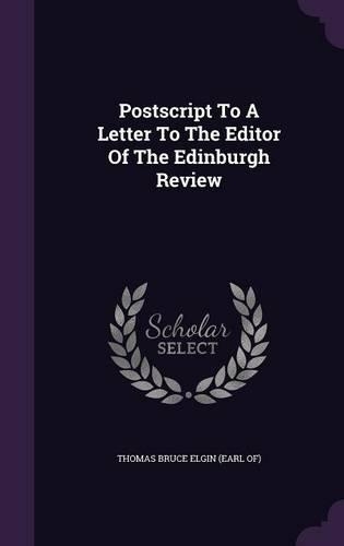 PostScript to a Letter to the Editor of the Edinburgh Review