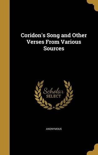 Coridon's Song and Other Verses From Various Sources