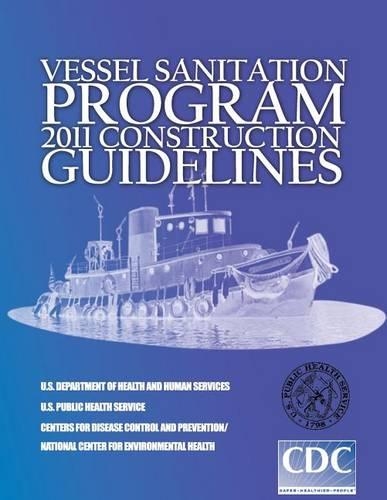 Vessel Sanitation Program: 2011 Construction Guidelines