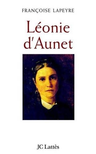 Leonie D'Aunet: L'Autre Passion de Victor Hugo
