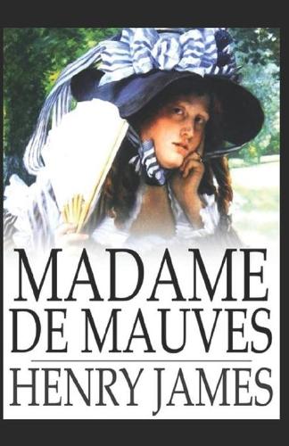 Madame de Mauves Annotated