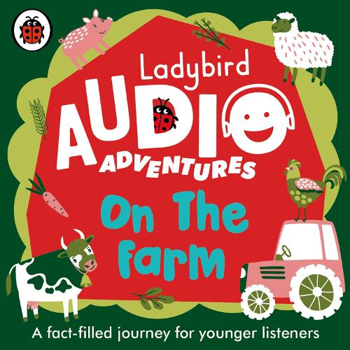 Ladybird Audio Adventures: On the Farm: (Ladybird Audio Adventures)