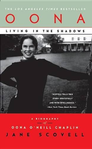 Oona Living in the Shadows: A Biography of Oona O'Neill Chaplin