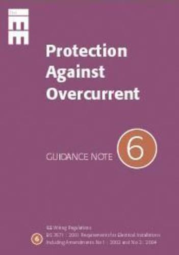 Guidance Notes: No 6(No 239 IEE Wiring Regulations)