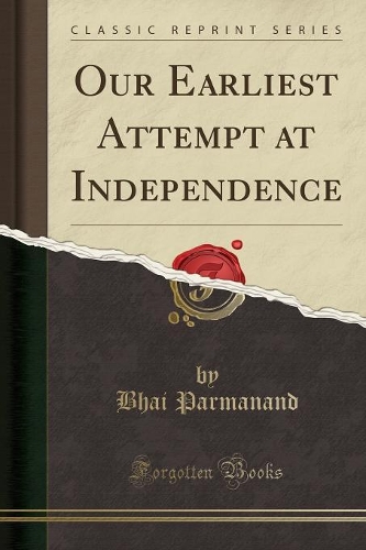 Our Earliest Attempt at Independence (Classic Reprint)